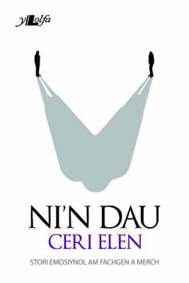 A picture of 'Ni'n Dau' 
                              by Ceri Elen